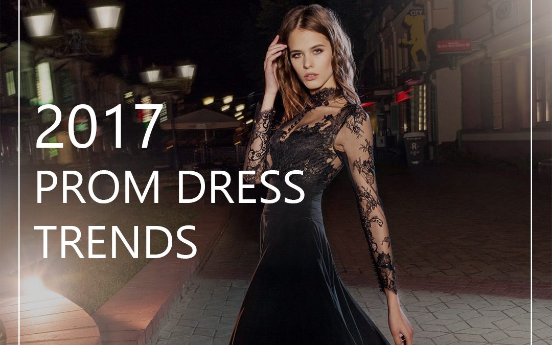 2017 Prom Dress Trends